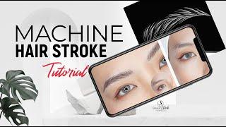 MACHINE HAIR STROKE Brows Tutorial - Step by Step Tips and Tricks