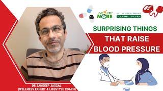 Surprising Things That Raise Blood Pressure in Hindi - Dr  Sandeep Jassal - Episode 534