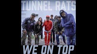 TUNNEL RATS "We On Top" 2024 Official video 4K