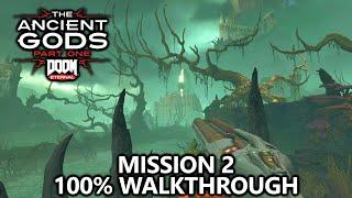 DOOM Eternal Ancient Gods DLC - Mission 2 - 100% Walkthrough - All Secret Encounters, Codex, & Runes