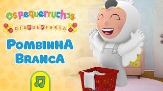 Os Pequerruchos - Pombinha Branca [DVD Dia De Festa]