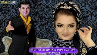 Ahmet Orazgulyyew - Bahar Hojayewa | Söyen Ynsanym | Official Music Video