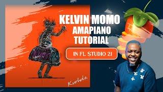 Improve Your Skills: Kelvin Momo Vibes: Amapiano Mastery in FL Studio Tutorial