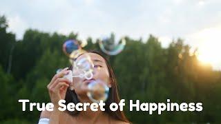 The true secret of happiness | Daily Positive Quote