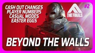 Beyond The Walls - Episode 2 | THE FINALS News And Hot Topics