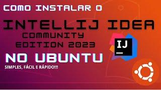 Como Instalar o Intellij IDEA no Ubuntu!!!