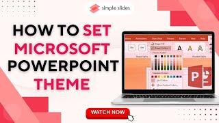 Elevate Your Presentations: Learn How to Set Microsoft PowerPoint Themes #simpleslides