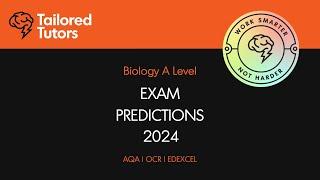 Exam Predictions 2024 (A Level Biology)