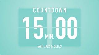 15 minutes Countdown Timer Flip clock / +Jazz️ + Bells