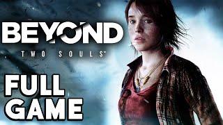 Beyond: Two Souls (PC) - FULL GAME walkthrough | Longplay