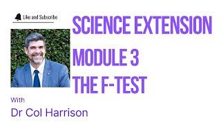 Science Extension Module 3 DED#15 The F test