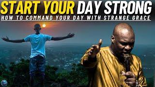 Start Your Day With Strange Grace: Learn This Secret And Change Your Life | Apostle Joshua Selman