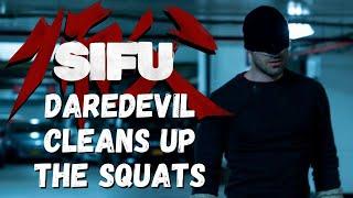 Sifu Short Film | Daredevil Cleans up The Squats