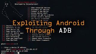 Exploiting Android Through Android Debug Bridge (ADB) With Ghost Framework