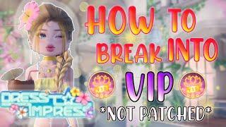 *NOT PATCHED* How to break into VIP after the summer update