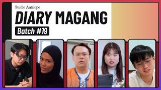 #DiaryMagangDiAntelope Batch 19 | Antelope Journal 52