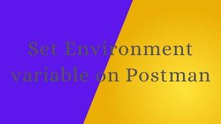 Set Environment variable in postman