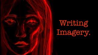 How To Improve Your Story’s Imagery— Making Writing Easy 3