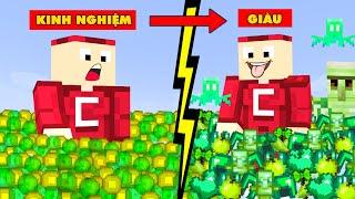 Minecraft Nhưng Càng Nhiều Kinh Nghiệm Càng Giàu