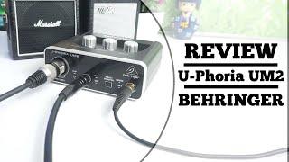 Review Audio Interface/Soundcard BEHRINGER UPHORIA UM2