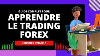 APPRENDRE LE TRADING FOREX DE A à Z en 2024