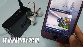 Send Video to Telegram Using Raspberry Pi Camera