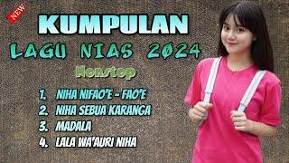 KUMPULAN LAGU NIAS - DHUT REMIX TERBARU 2024 - PALING ENAK SAAT SANTAI