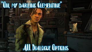 "Oh, My Darling Clementine" - ALL Dialogue Options (The Walking Dead)