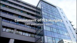 Commitment of TCS Hungary - 20th anniversary event