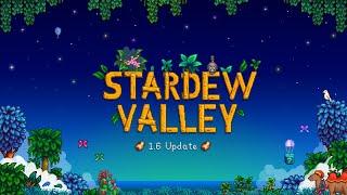  Stardew Valley 1.6 Update | Quinn Curio