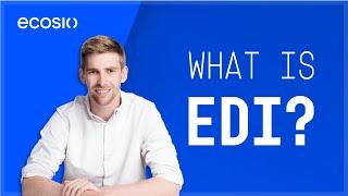 What is EDI?