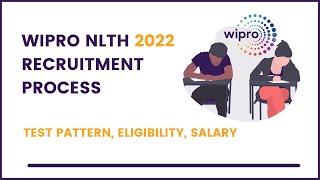 Wipro NLTH 2022 Recruitment Process | Test Pattern | Eligibility | Interview