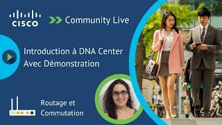 Introduction a DNA Center avec démonstration