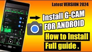 How to Install Google Camera (GCAM) For Android  | Perfect GCAM Latest Version for Android Phone