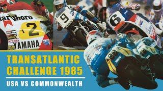 1985 Transatlantic Challenge | USA vs Commonwealth | Bike GP | Donington Park