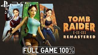 Tomb Raider 1-3 Remastered - Full Game 100% All Secrets Longplay Walkthrough