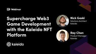 Supercharge Web3 Game Development with the Kaleido NFT Platform