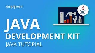 Java Development Kit | Java JDK Tutorial For Beginners | Java Tutorial | Java Training | Java JDK 9