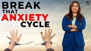 Break That Anxiety Cycle with These Simple Steps | Dr. Meghana Dikshit #anxietyrelief