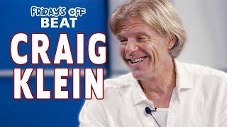 Craig Klein | Fridays Off...Beat - Episode 8