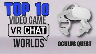 Top 10 Video Game VRChat Worlds | Oculus Quest Edition