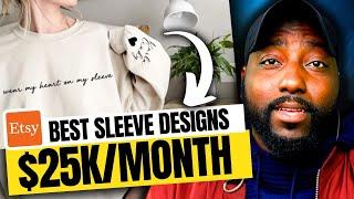 Best Sleeve Designs on Etsy with Printify $25k a Month!