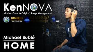 Bawain lagu kalem.. malah?? HOME - MICHAEL BUBLE - KEN NOVA