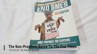 The Non-Prophets Guide To The End Times - Todd Hampson | Book Review | Chosen Treasure