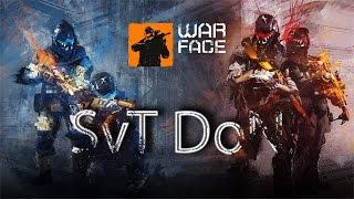 Стрим SvT DoN Играем Warface РМ и КВ с Кланом -ЗЕВС-