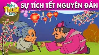 SỰ TÍCH TẾT NGUYÊN ĐÁN - PHIM HOẠT HÌNH - KHOẢNH KHẮC KỲ DIỆU - TRUYỆN CỔ TÍCH - TỔNG HỢP PHIM HAY