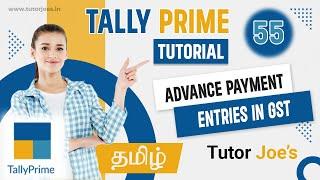 GST with Advance Payment Entries  in Tally Prime Tamil | Tutor Joes