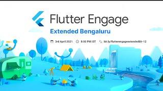 Keynote by Digvijay Wanchoo | Flutter Engage Extended Bengaluru Meetup 2021