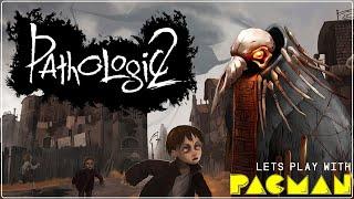 Pathologic 2. Мор. Прохождение на русском #1.