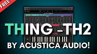 Best New Free Synth Vst Plugin For Music Producers - Th2 By Acustica Audio!